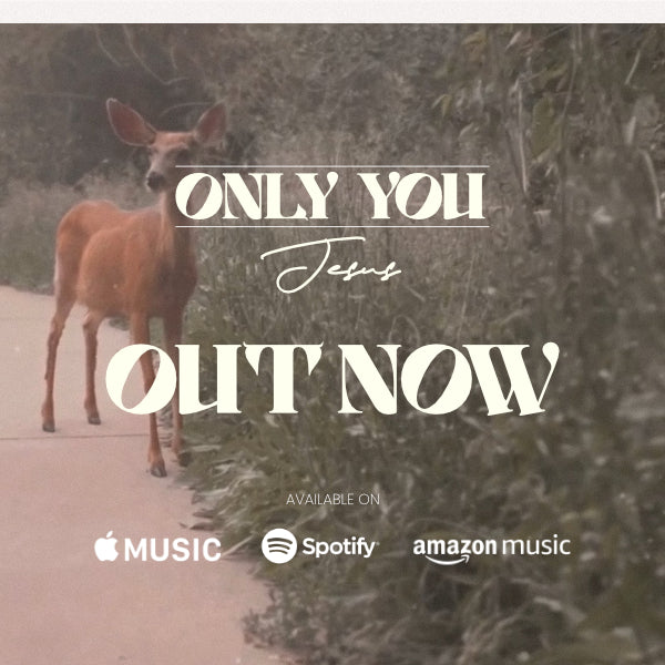 An image of a deer standing on a path next to grass. The words 'Only You Jesus' 'available on' with icons for spotify, amazon music and itunes